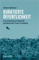 Johanna Montanari, Johanna Francesca Montanari - Kuratierte Öffentlichkeit