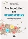 Daniel Hess - Die Revolution des Bewusstseins