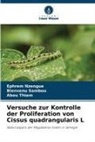Ephrem Nzengue, Bienvenu Sambou, Abou Thiam - Versuche zur Kontrolle der Proliferation von Cissus quadrangularis L