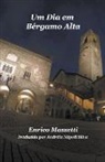 Enrico Massetti - Um Dia em Bergamo Alta - Enrico Massetti