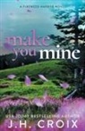 Jh Croix - Make You Mine