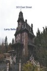 Larry Sells - 303 East Street
