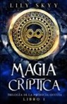 Lily Skyy - Magia Críptica