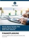 Julián Díaz Valencia, Joaquin Garcia Ferrer, Flavio Alonso Rosales Díaz - FINANZPLANUNG