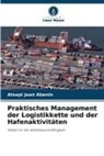 Atsepi Jean Abenin - Praktisches Management der Logistikkette und der Hafenaktivitäten