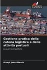 Atsepi Jean Abenin - Gestione pratica della catena logistica e delle attività portuali