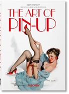 Sarahjane Blum, Louis Meisel, Dian Hanson, TASCHEN - The Art of Pin-up. 40th Ed.