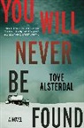 Tove Alsterdal - You Will Never Be Found