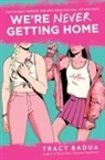 Tracy Badua - We're Never Getting Home