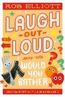 Rob Elliott - Laugh-Out-Loud: Would You Rather