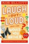 Rob Elliott - Laugh-Out-Loud: Would You Rather