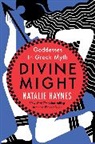 Natalie Haynes - Divine Might
