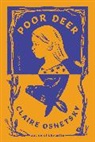 Claire Oshetsky - Poor Deer