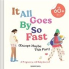 Dawn Dais, Dais Dawn, Elizabeth DeJure Wood - It All Goes by So Fast (Except Maybe This Part)