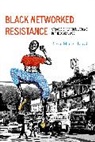 Raven Simone Maragh-Lloyd - Black Networked Resistance