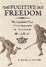William B. Taylor, Taylor William B. - Fugitive Freedom