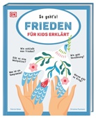 Patrick Oelze, Oelze Patrick, Christine Paxmann, DK Verlag - Kids - Frieden für Kids erklärt
