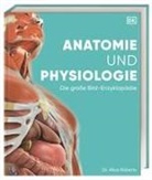 Alice Roberts, Alice Roberts (Prof. Dr.) - Anatomie und Physiologie