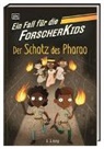 S J King, S. J. King, Ellie O’Shea, Ellie O'Shea, DK Verlag - Kids - Ein Fall für die Forscher-Kids 3. Der Schatz des Pharao