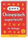 Elinor Greenwood, DK Verlag - Kids - Chinesisch superleicht