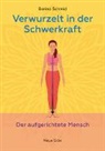 Berino Schmid - Verwurzelt in der Schwerkraft