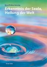 Nora Hansing, Nora Philine Hansing - Erkenntnis der Seele, Heilung der Welt