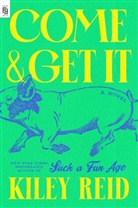 Kiley Reid - Come and Get It