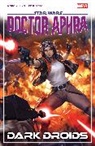 Minkyu Jung, Jethro Morales, Ashley Witter, Alyssa Wong, Wong Alyssa, Minkyu Jung - STAR WARS: DOCTOR APHRA VOL. 7 - DARK DROIDS