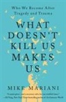 Mike Mariani - What Doesn't Kill Us Makes Us