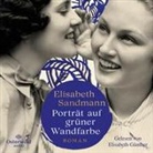 Elisabeth Sandmann, Elisabeth Günther - Porträt auf grüner Wandfarbe, 3 Audio-CD, 3 MP3 (Audio book)