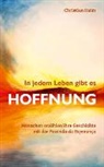 Christian Heim, Christian (Pater) Heim - In jedem Leben gibt es Hoffnung