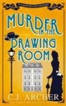 C. J. Archer - Murder in the Drawing Room