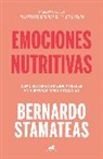 Bernardo Stamateas - Emociones nutritivas / Nourishing Emotions