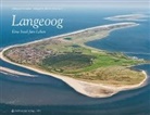 Holger Bloem, Hildegard Schepker, Martin Stromann, Martin Stromann, Ostfriesland Verlag, Ostfriesland Verlag - Langeoog 2. aktualisierte u. erweiterte Ausgabe