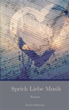 Sandra Hohmann - Sprich Liebe Musik