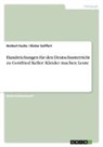 Herbert Fuchs, Dieter Seiffert - Handreichungen für den Deutschunterricht zu Gottfried Keller: Kleider machen Leute