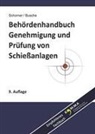 Andr&eacute; Busche, Gerhard Schorner - Beh&ouml;rdenhandbuch Genehmigung und Pr&uuml;fung von Schie&szlig;anlagen