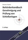 André Busche, Gerhard Schorner - Behördenhandbuch Genehmigung und Prüfung von Schießanlagen
