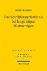 Hans Trageser - Das Schriftformerfordernis bei langfristigen Mietverträgen