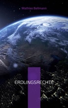 Mathias Bellmann - Erdlingsrechte