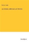 Thomas Huxley - Lay Sermons, Addresses, and Reviews