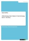 Daniel Steffen - Zubereitung eines Salates (Unterweisung Koch / Köchin)