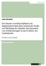 Lutz Chrobok - Der Einsatz von Murmelphasen im Englischunterricht. Eine empirische Studie zur Erhöhung der Qualität und Quantität von Schüleraussagen in der 8. Klasse des Gymnasiums
