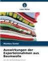 Guy Arsène Kindo, Montou Somé - Auswirkungen der Exporteinnahmen aus Baumwolle