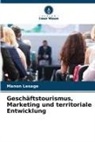 Manon Lesage - Geschäftstourismus, Marketing und territoriale Entwicklung