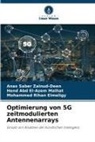 E, Mohammed Rihan Elmeligy, Hend Abd El-Azem Malhat, Anas Saber Zainud-Deen - Optimierung von 5G zeitmodulierten Antennenarrays