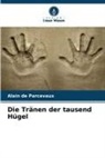 Alain de Parcevaux - Die Tränen der tausend Hügel