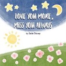 Sadie Dabney - Love You More, Miss You Always