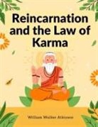 William Walker Atkinson - Reincarnation and the Law of Karma