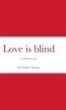 Candice Thomas - Love is blind